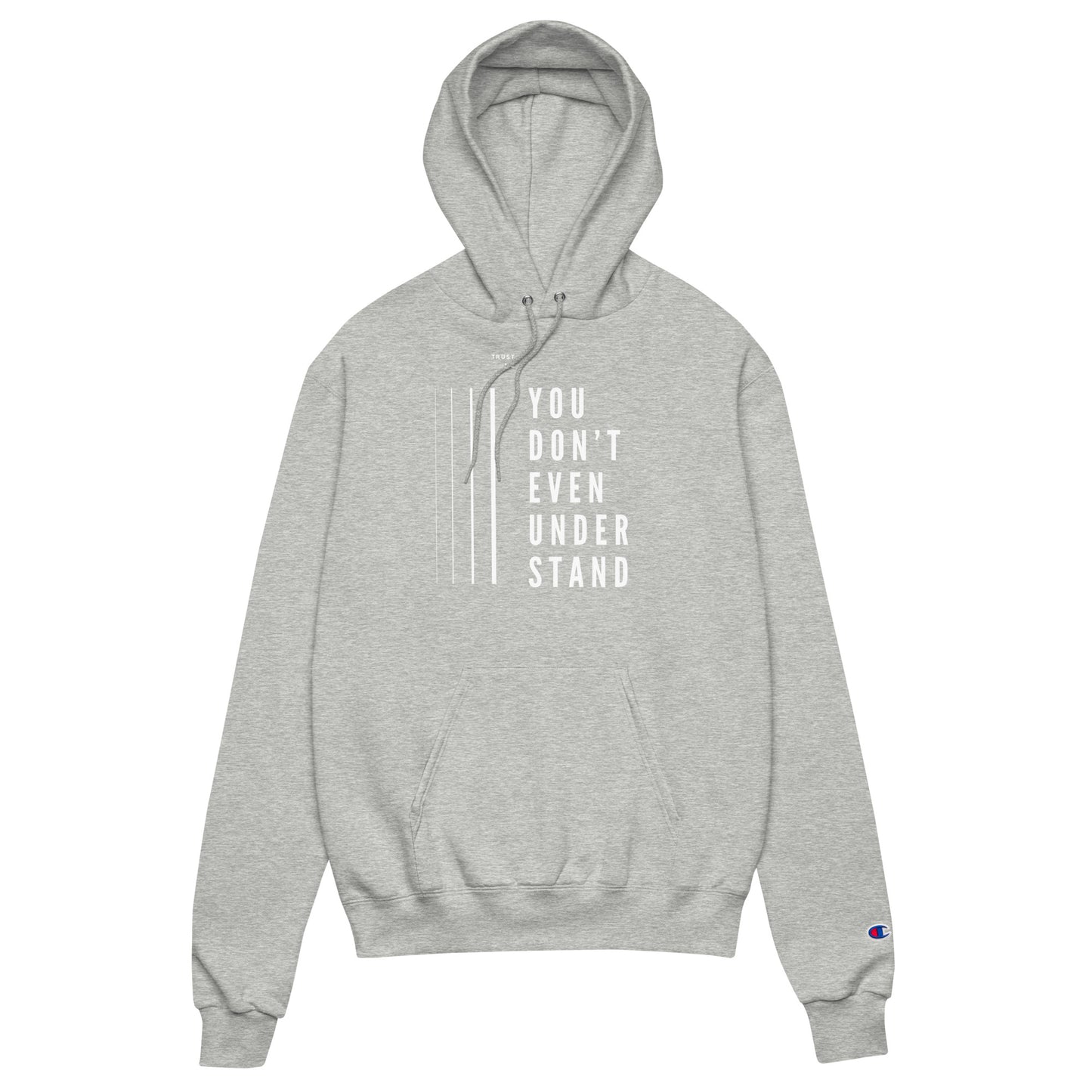 You Don’t Even Understand (hoodie)